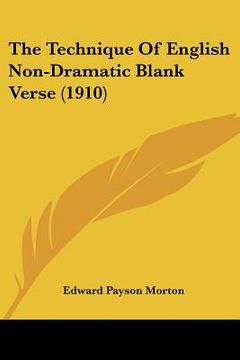 portada the technique of english non-dramatic blank verse (1910)