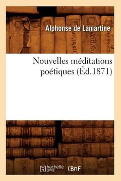 portada Nouvelles Méditations Poétiques (Éd.1871) (en Francés)