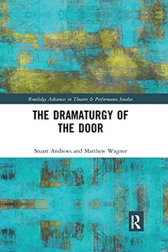 portada The Dramaturgy of the Door (Routledge Advances in Theatre & Performance Studies) (en Inglés)