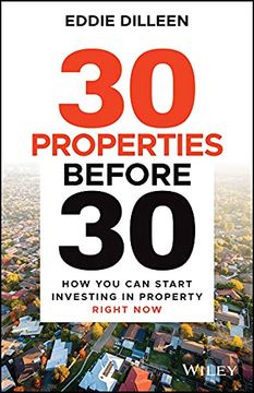 portada 30 Properties Before 30: How you can Start Investing in Property Right now 