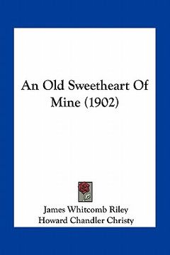 portada an old sweetheart of mine (1902) (en Inglés)