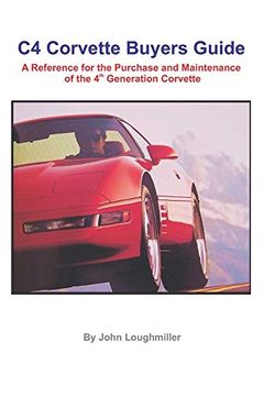 portada C4 Corvette Buyers Guide: A Reference for the Purchase and Maintenance of the 4th Generation Corvette (in English)