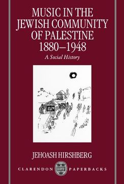 portada Music in the Jewish Community of Palestine 1880-1948: A Social History (Clarendon Paperbacks) 