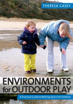 portada Environments for Outdoor Play: A Practical Guide to Making Space for Children (en Inglés)