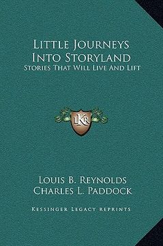 portada little journeys into storyland: stories that will live and lift (en Inglés)