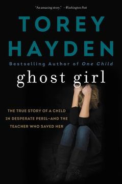 portada Ghost Girl: The True Story of a Child in Desperate Peril-And a Teacher who Saved her 