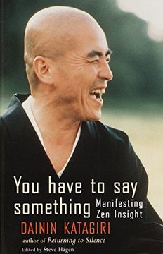 portada You Have to say Something: Manifesting zen Insight (in English)