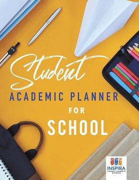 portada Student Academic Planner for School (en Inglés)