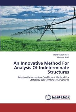 portada An Innovative Method For Analysis Of Indeterminate Structures: Relative Deformation Coefficient Method For Statically Indeterminate Structures