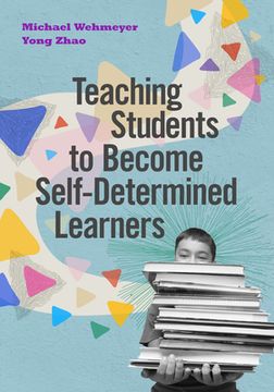 portada Teaching Students to Become Self-Determined Learners (in English)