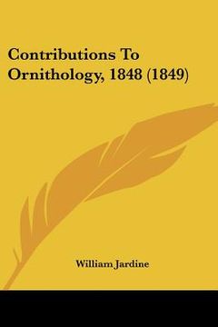 portada contributions to ornithology, 1848 (1849) (in English)