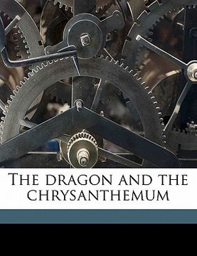 portada the dragon and the chrysanthemum (en Inglés)