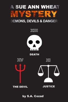 portada A Sue Ann Wheat Mystery: Demons, Devils and Danger (en Inglés)