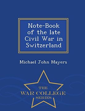 portada Note-Book of the late Civil War in Switzerland - War College Series