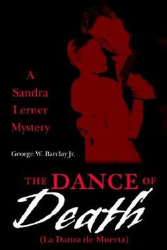 portada the dance of death (la danza de muerta): a sandra lerner mystery