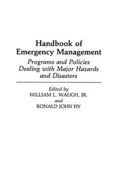 portada Handbook of Emergency Management: Programs and Policies Dealing With Major Hazards and Disasters (in English)