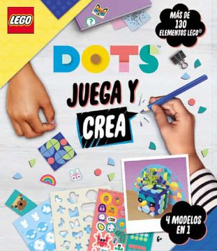 portada Lego Dots Juega y Crea