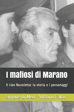 portada I Mafiosi Di Marano: Il Clan Nuvoletta: La Storia E I Personaggi (in Italian)