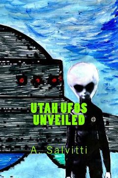 portada Utah UFOs unveiled (en Inglés)
