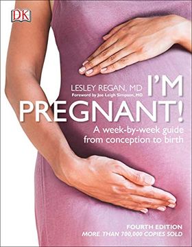portada I'm Pregnant! A Week-By-Week Guide From Conception to Birth (in English)