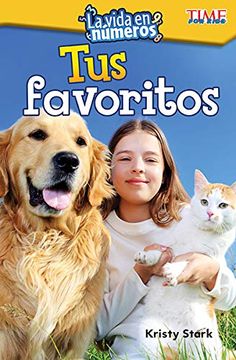 portada La Vida en Números: Tus Favoritos (Life in Numbers: Our Favorites) (Time for Kids: Informational Text) (in Spanish)
