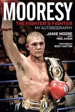 portada Mooresy: The Fighter's Fighter: My Autobiography (in English)