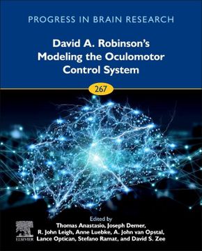 portada David a. Robinson’S Modeling the Oculomotor Control System (Volume 267) (Progress in Brain Research, Volume 267) (en Inglés)