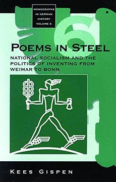 portada Poems in Steel: National Socialism and the Politics of Inventing From Weimar to Bonn: 6 (Monographs in German History) (in English)