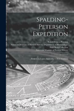 portada Spalding-Peterson Expedition: Field Catalogue (Australia + New Guinea)