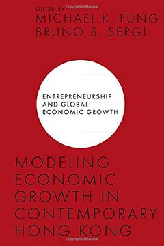 portada Modeling Economic Growth in Contemporary Hong Kong (Entrepreneurship and Global Economic Growth) (en Inglés)