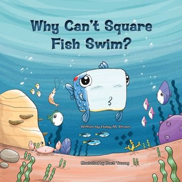 portada Why Can't Square Fish Swim? (in English)