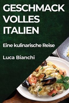 portada Geschmackvolles Italien: Eine kulinarische Reise (in German)