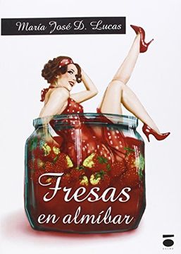 portada Fresas En Almíbar (colección Peripecia)