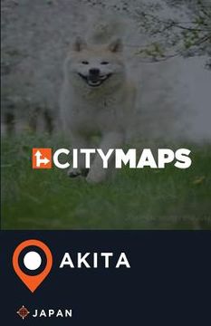 portada City Maps Akita Japan (in English)