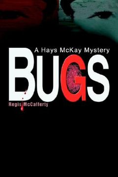 portada bugs: a hays mckay mystery (en Inglés)