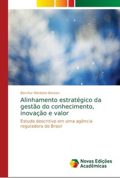 portada Alinhamento Estratégico da Gestão do Conhecimento, Inovação e Valor: Estudo Descritivo em uma Agência Reguladora do Brasil (en Portugués)