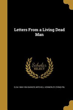 portada Letters From a Living Dead Man (en Inglés)