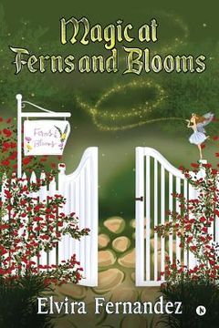 portada Magic at Ferns and Blooms (en Inglés)
