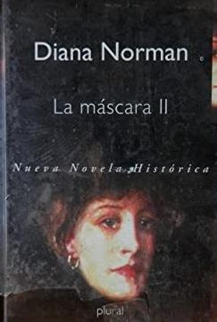 portada La Mascara (t. Ii) (Nueva Novela Historica; 17)
