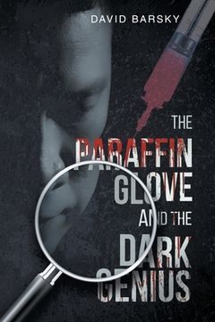 portada The Paraffin Glove And The Dark Genius (en Inglés)