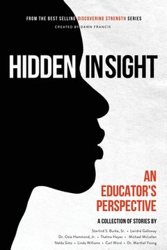 portada Discovering Strength-Hidden In Sight: An Educators Perspective (en Inglés)