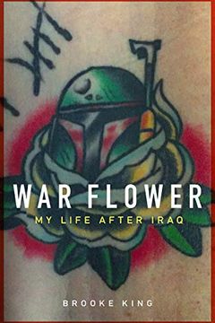portada War Flower: My Life After Iraq (en Inglés)