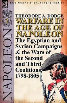 portada warfare in the age of napoleon-volume 2: the egyptian and syrian campaigns & the wars of the second and third coalitions, 1798-1805 (en Inglés)