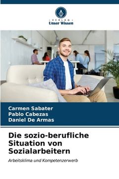 portada Die sozio-berufliche Situation von Sozialarbeitern (en Alemán)