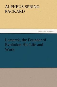 portada lamarck, the founder of evolution his life and work (en Inglés)