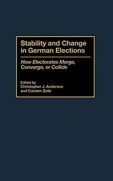 portada Stability and Change in German Elections: How Electorates Merge, Converge, or Collide (in English)
