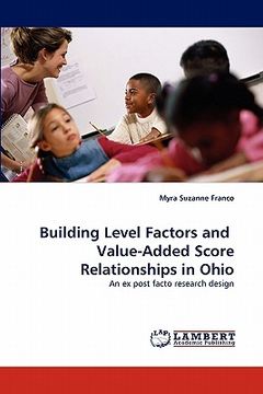portada building level factors and value-added score relationships in ohio (en Inglés)