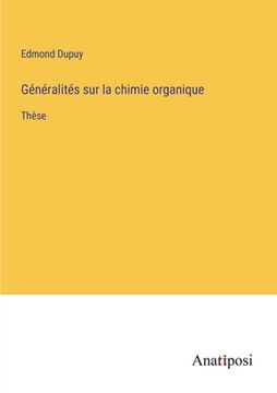 portada Généralités sur la chimie organique: Thèse (en Francés)