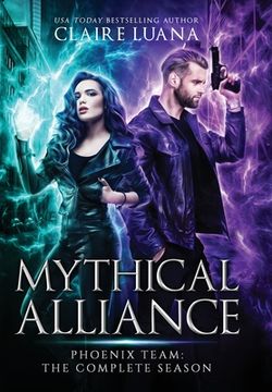 portada Mythical Alliance: Phoenix Team: The Complete Season (en Inglés)