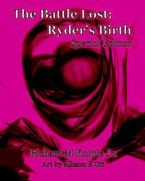 portada The Battle lost: Ryder's Birth: Special Edition (en Inglés)